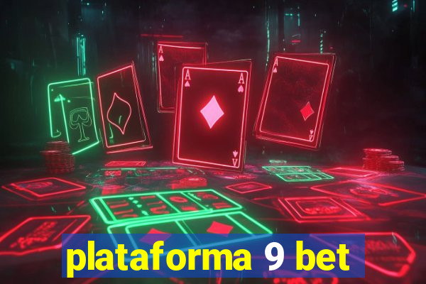 plataforma 9 bet